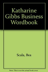 Katharine Gibbs Business Wordbook