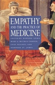 Empathy and the Practice of Medicine : Beyond Pills and the Scalpel