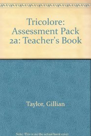 Tricolore: Assessment Pack 2a: Teacher's Book