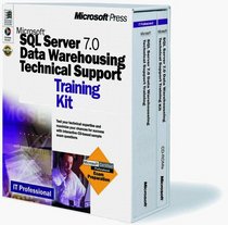 Microsoft SQL Server 7 Data Warehousing Training Kit: McSe Training for Exam 70-019 (Training Kit)