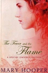 The Fever and the Flame