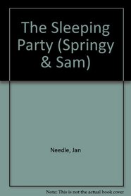 The Sleeping Party (Springy & Sam)