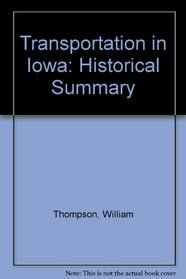 Transportation in Iowa: Historical Summary