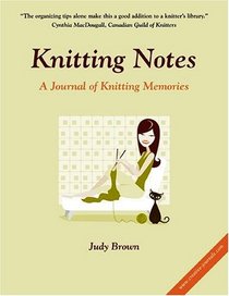 Knitting Notes - A Journal of Knitting Memories
