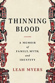 Thinning Blood: A Memoir of Family, Myth, and Identity