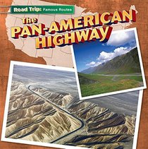The Pan-american Highway (Road Trip)