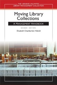 Moving Library Collections (Libraries Unlimited Library Management Collection)