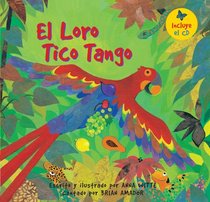 El loro tico tango (Spanish Edition)