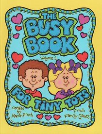 The Busy Book for Tiny Tots - Finch Family Games - 7 File Folder Games & 5 Non-reading Games