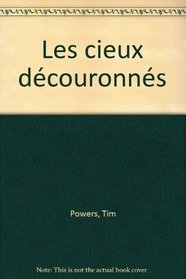 Les cieux dcouronns
