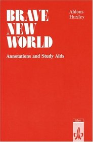 Brave New World. Annotations and Study Aids. (Lernmaterialien)