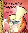 Un sueno magico / Magical Dream (Spanish Edition)