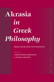 Akrasia in Greek Philosophy (Philosophia Antiqua)