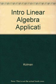 Introductory Linear Algebra With Applications 4E