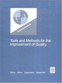 Tools and Methods for the Improvement of Quality (Irwin Series in Quantitative Analysis for Business)