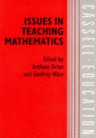 Issues in Teaching Mathematics (Cassell Education)
