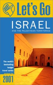 Let's Go 2001: Israel: The World's Bestselling Budget Travel Series