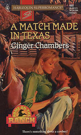A Match Made in Texas (Home on the Ranch) (Harlequin Superromance, No 680)