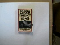 Bridge Across the Sky: Berlin Blockade and Airlift, 1948-49