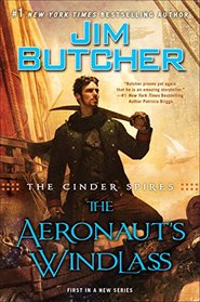 The Aeronaut's Windlass (The Cinder Spires, Bk 1)