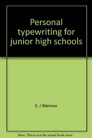 Personal typewriting for junior high schools