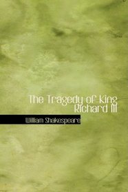 The Tragedy of King Richard III