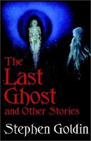 The Last Ghost and other Stories