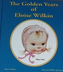 The Golden Years of Eloise Wilkin