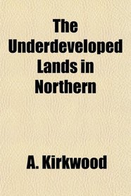 The Underdeveloped Lands in Northern