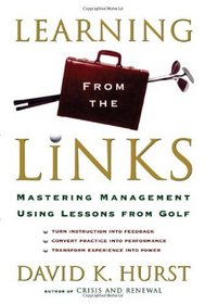Learning from the Links: Mastering Management Using Lessons From Golf