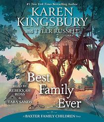 Best Family Ever (A Baxter Family Children Story)