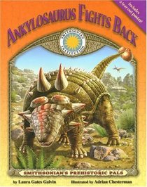 Ankylosaurus Fights Back(Prehistoric Pals) (Smithsonian's Prehistoric Pals)
