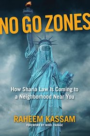 No Go Zones: How Sharia Law Is Coming to a Neighborhood Near You