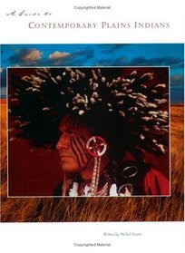A Guide to Contemporary Plains Indians