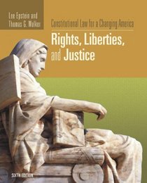 Constitutional Law for a Changing America (Constitutional Law for a Changing America: Rights, Liberties, and Justice)