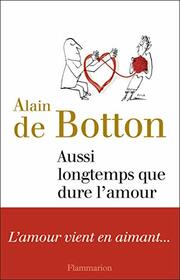 Aussi longtemps que dure l'amour (French Edition)