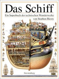 Das Schiff. Ein Superbuch der technischen Wunderwerke.