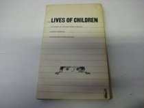 THE LIVES OF CHILDREN: THE STORY OF THE FIRST STREET SCHOOL (PENGUIN EDUCATION SPECIALS)