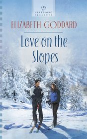 Love on the Slopes (Heartsong Presents, No 1079)