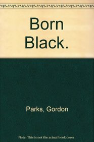 Born Black.