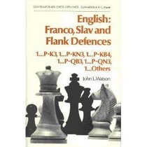 English: Franco, Slav and Flank Defences (1...P-K3, 1...P-KN3, 1...P-KB4, 1...P-QB3, 1...P-QN3, 1...Others