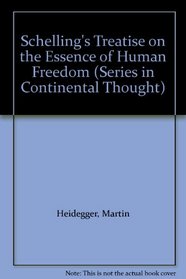 Schelling's Treatise on the Essence of Human Freedom (Series in Continental Thought)