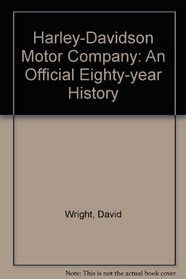 The Harley-Davidson Motor Company. An Official Eighty-Year History.