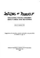 Smiling at Yourself: Educating Young Children About Stress and Self-Esteem