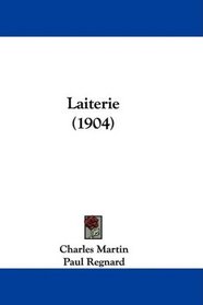 Laiterie (1904) (French Edition)