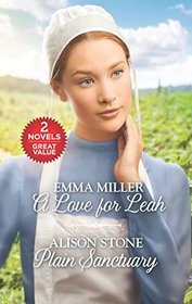 A Love for Leah and Plain Sanctuary: An Anthology (The Amish Matchmaker)