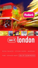 Fodor's See It London, 3rd Edition (Fodor's See It)