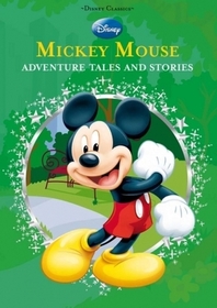 Mickey Mouse: Adventure Tales and Stories