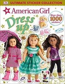 Ultimate Sticker Collection: American Girl Dress-Up (Ultimate Sticker Collections)
