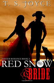 Red Snow Bride (Wolf Brides, Bk 2)